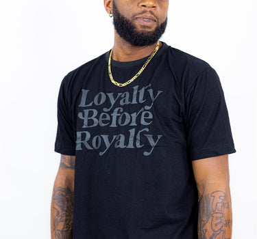 Loyalty Before Royalty - Black/Gray