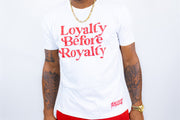Loyalty Before Royalty - White/Red
