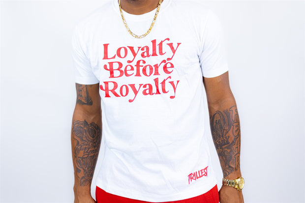 Loyalty Before Royalty - White/Red